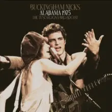 Buckingham Nicks (Fleetwood Mac)- Alabama 1975: The Tuscaloosa Broadcast (2Lp/140G) 1