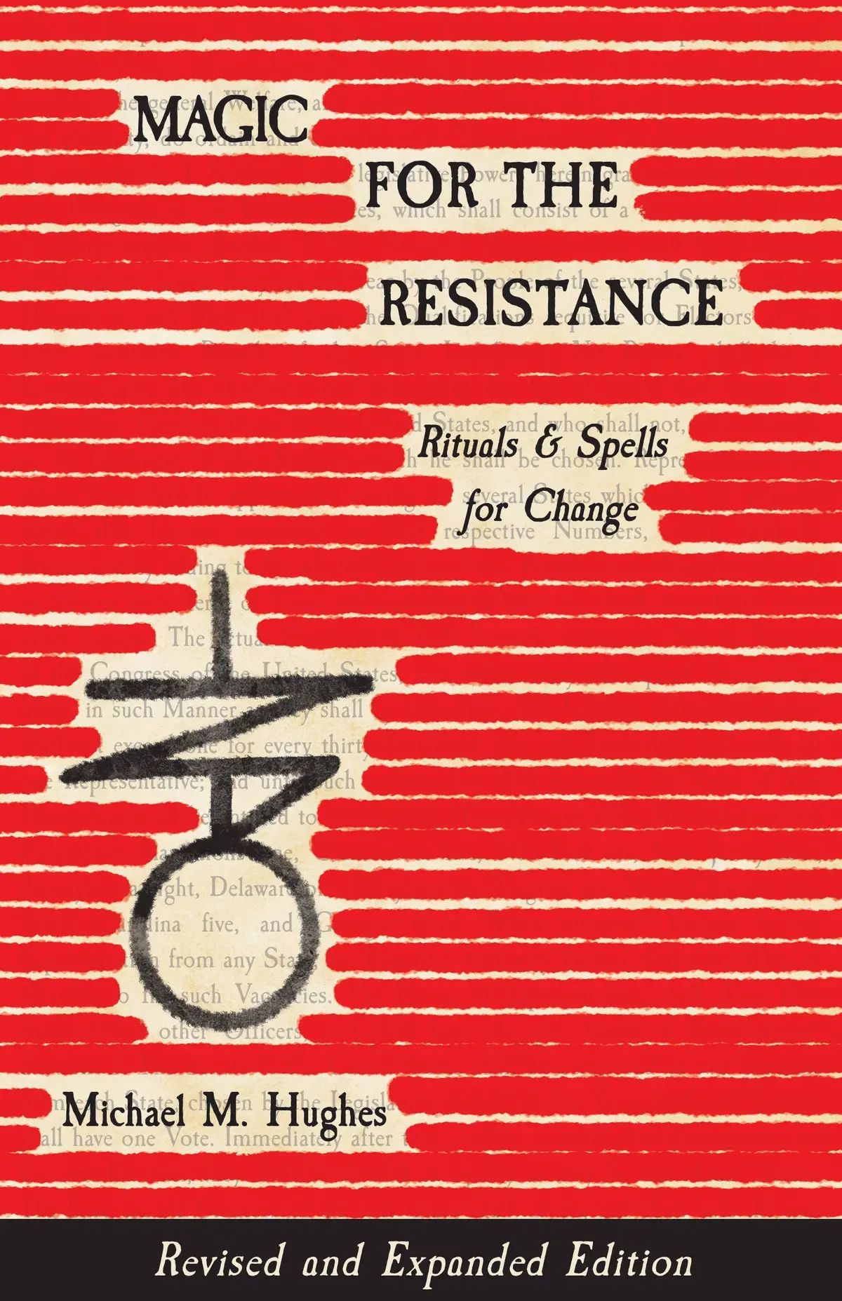 Magic For The Resistance: Rituals & Spells For Change By Michael M. Hughes 1