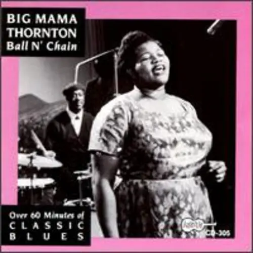 Big Mama Thornton- Ball N' Chain (Cd) 1