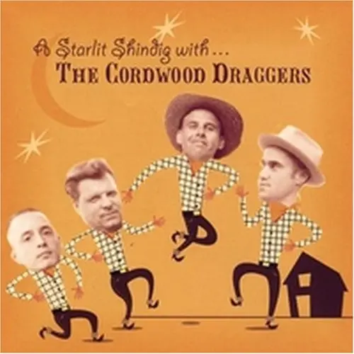 Cordwood Draggers- A Starlit Shindig With The Cordwood Draggers (Cd) 1