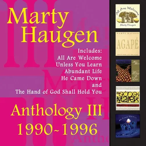 Marty Haugen- Anthology, Vol. 3: 1990-1996 (Cd) 1