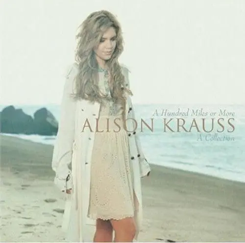 Alison Krauss- Hundred Miles Or More: A Collection (Cd) 1