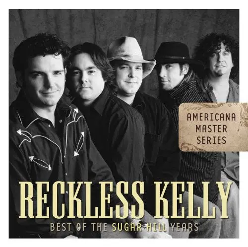 Reckless Kelly- Best Of The Sugar Hill Years (Cd) 1