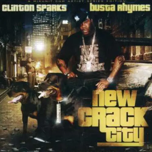 Clinton Sparks & Busta Rhymes- New Crack City (Cd) 1