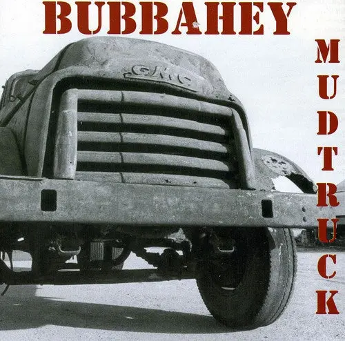 Bubbahey Mud Truck- Bubbahey Mud Truck / Various (Cd) 1