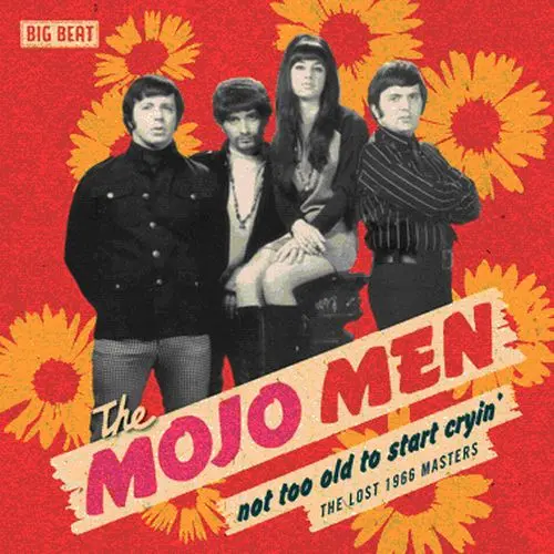 Mojo Men- Not Too Old To Start Cryin'-Lost 1966 Masters [Import] (Cd) 1