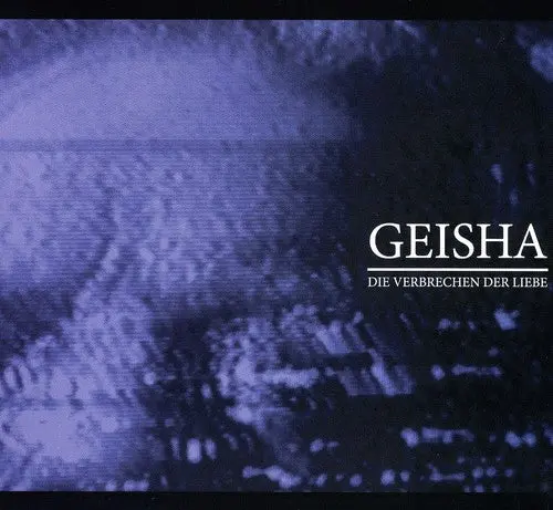 Geisha- Die Verbrechen Der Liebe (Cd) 1