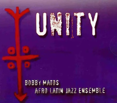 Bobby Matos & His Afro Latin J- Unity (Cd) 1