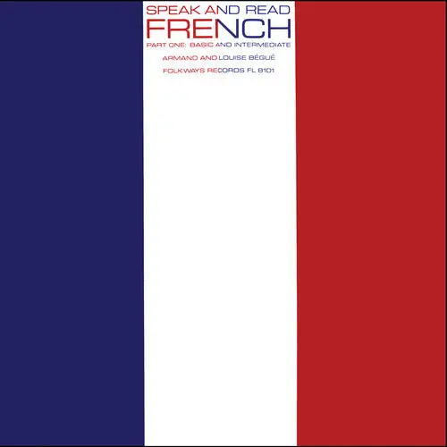 Armand Bégué & Louise Bégué- Speak& Read French, Part 1: Basic & Intermediate (Cd) 1