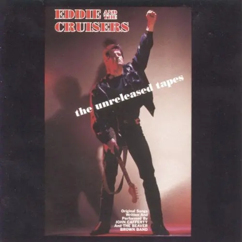 Eddie & The Cruisers- Eddie And The Cruisers: The Unreleased Tapes (Cd) 1