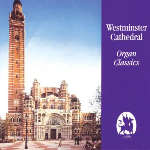 Claude Goaty- Westminster Cathedral: Organ Classics (Cd) 1