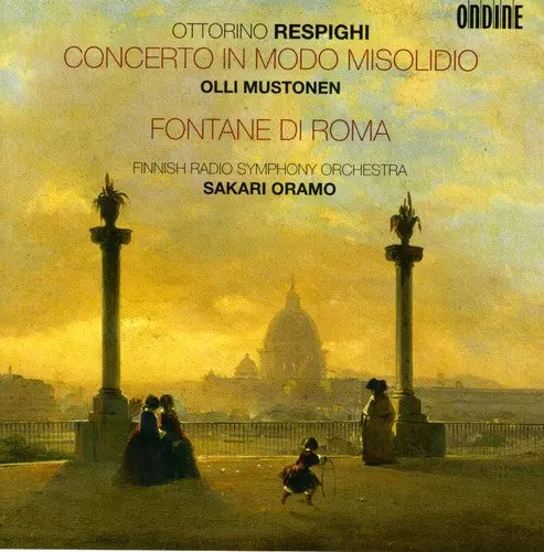 O. Respighi- Concerto In Modo Misolidio Fontane Di Roma (Cd) 1