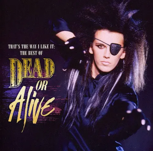 Dead Or Alive- That's The Way I Like It: Best Of [Import] (Cd) 1