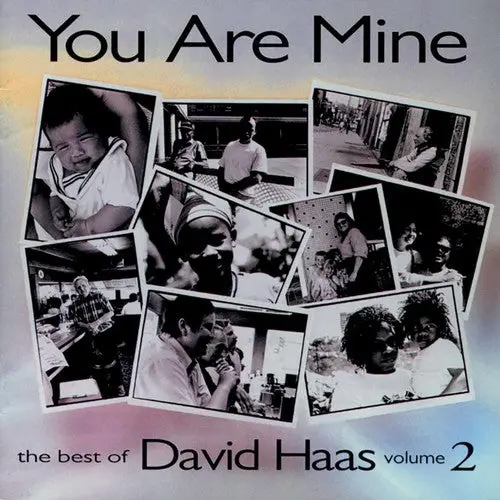 David Haas- You Are Mine: Best Of David Haas, Vol. 2 (Cd) 1