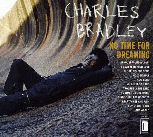 Charles Bradley- No Time For Dreaming (Cd) 1