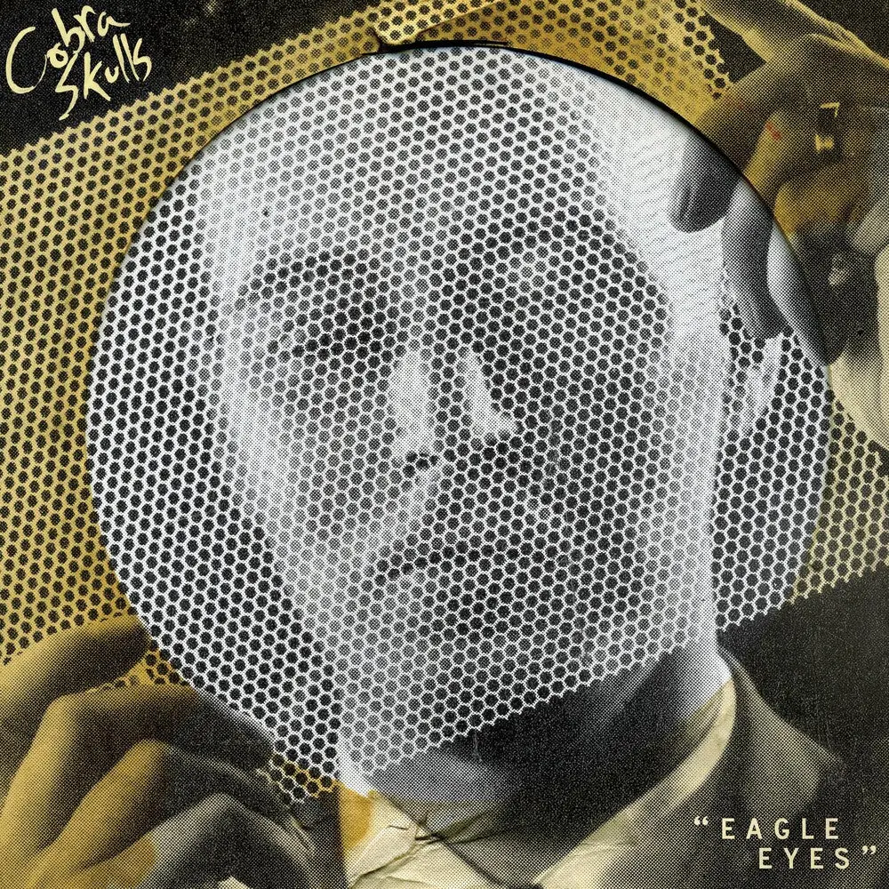 Cobra Skulls- Eagle Eyes 1