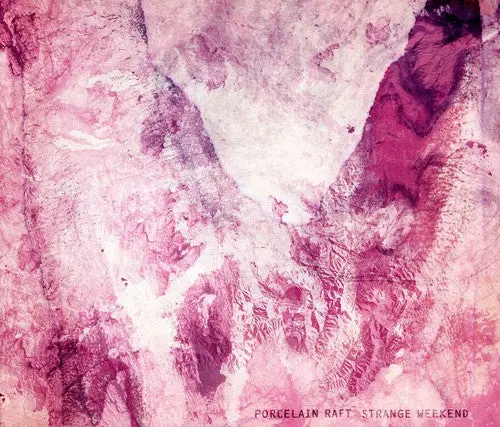 Porcelain Raft- Strange Weekend (Cd) 1
