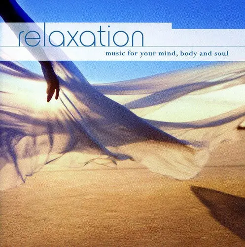 Relaxation Music For Your Mind Body & Soul- Relaxation: Music For Your Mind Body & Soul / Various (Cd) 1