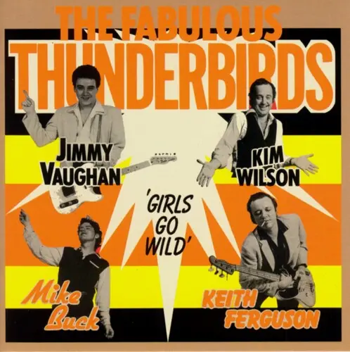 The Fabulous Thunderbirds- Girls Go Wild (Cd) 1