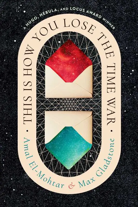 This Is How You Lose The Time War (Deluxe Edition) By Amal El-Mohtar 2