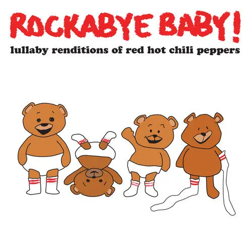 Rockabye Baby!- Lullaby Renditions Of Red Hot Chili Peppers (Cd) 1