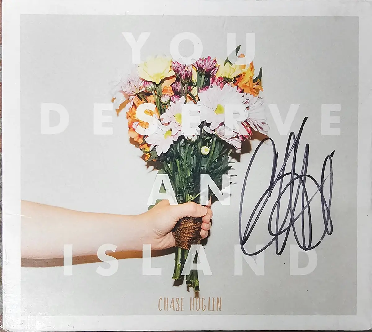 Chase Huglin- You Deserve An Island (Signed) 1