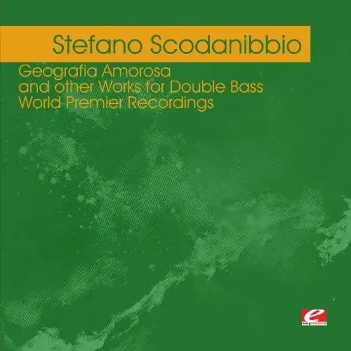 Stefano Scodanibbio- Scodanibbio: Geografia Amorosa (Cd) 1