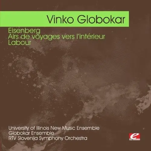 Vinko Globokar- Globokar: Eisenberg Airs De Voyages Vers (Cd) 1