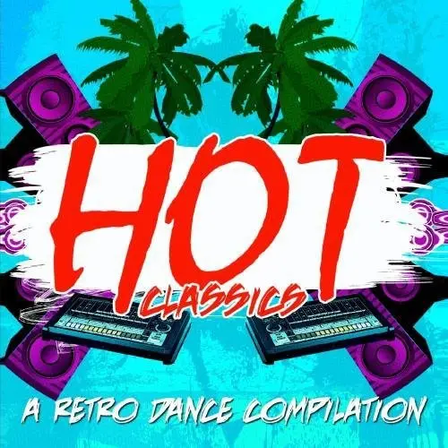 Hot Classics A Retro Dance Compilation- Hot Classics: Retro Dance Compilation / Various (Cd) 1