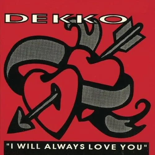 Dekko- I Will Aways Love You (Cd) 1