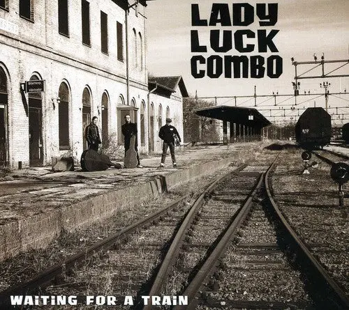Lady Luck Combo- Waiting For A Train (Cd) 1
