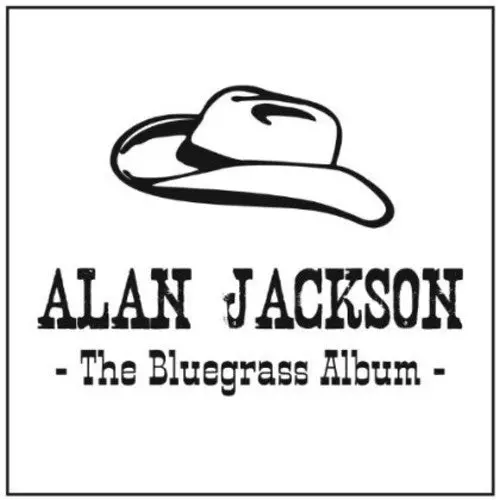 Alan Jackson- The Bluegrass Album (Cd) 1