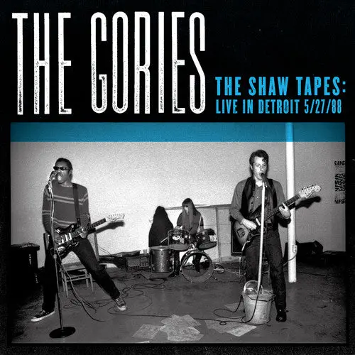 The Gories- Shaw Tapes: Live In Detroit 5/27/88 (Cd) 1