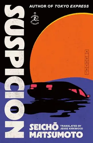 Suspicion By Seicho Matsumoto, Jesse Kirkwood (Translator) 1