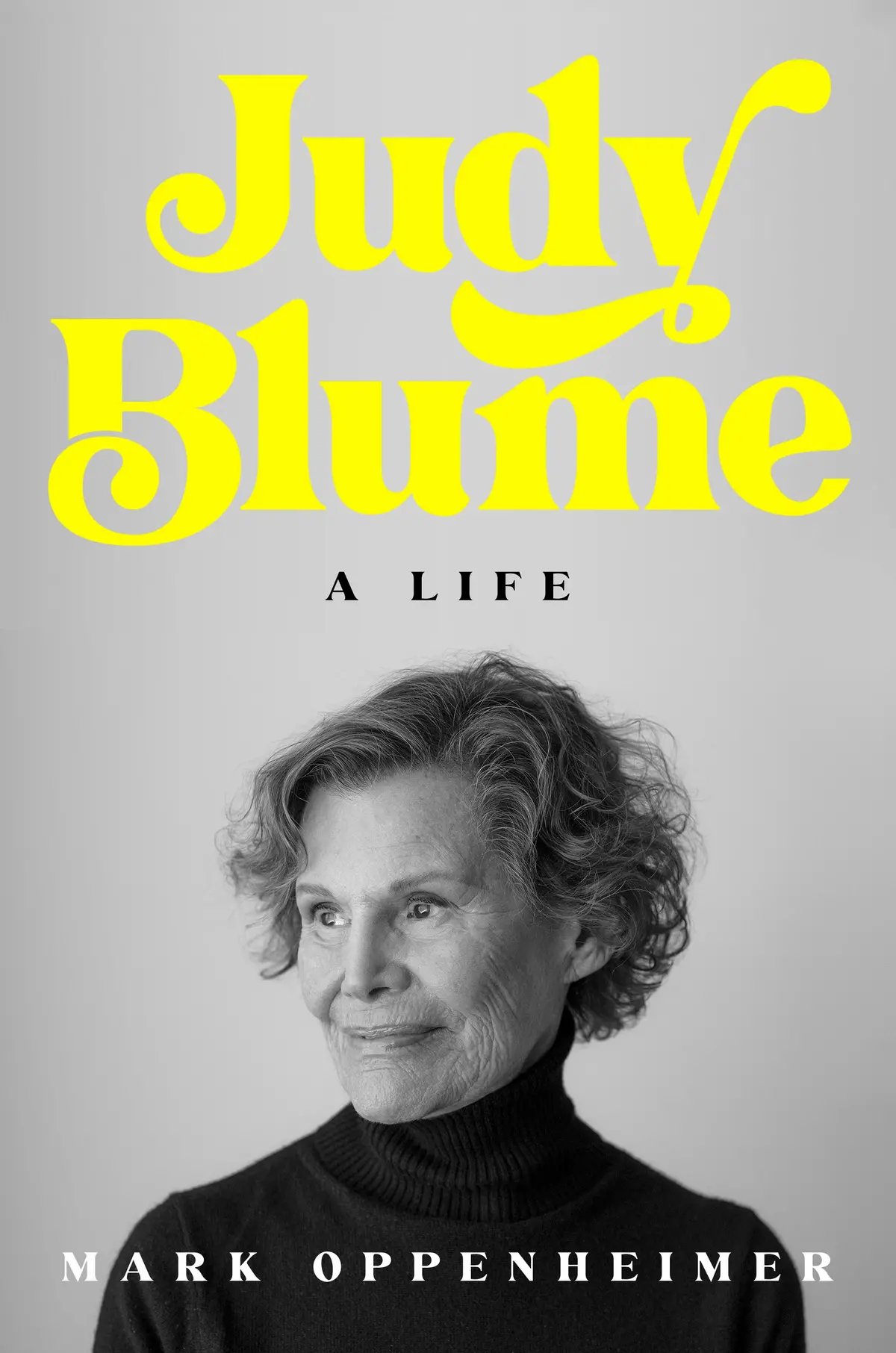 Judy Blume: A Life By Mark Oppenheimer 1