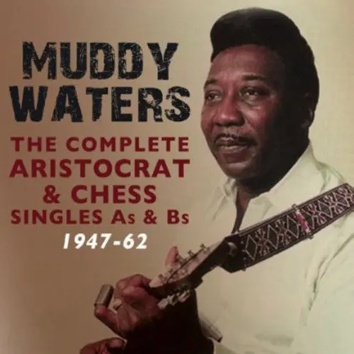 Muddy Waters- Complete Aristocrat & Chess Singles A's & B's 1947 (Cd) 1