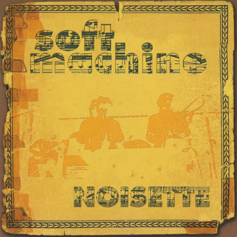 Soft Machine- Noisette (Cd) 1