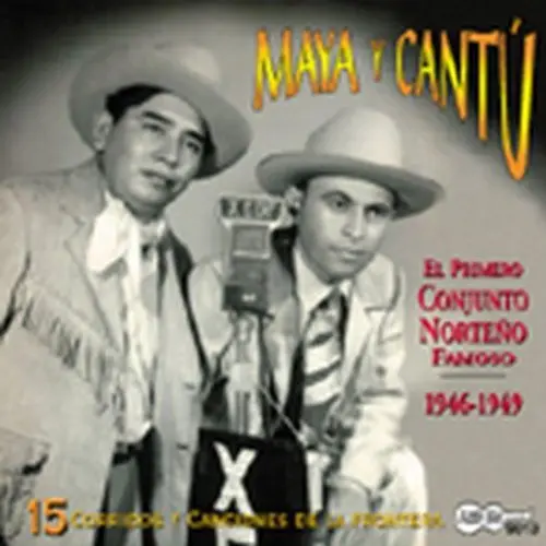 Maya Y Cantu- 15 Corridos Y Canciones De Fronteras 1946-49 (Cd) 1