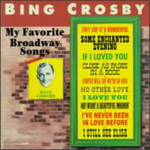 Bing Crosby- My Favorite Broadway Songs (Cd) 1