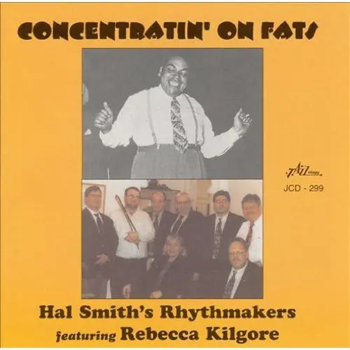 Hal Smith & Rhythmakers- Concentratin' On Fats (Cd) 1