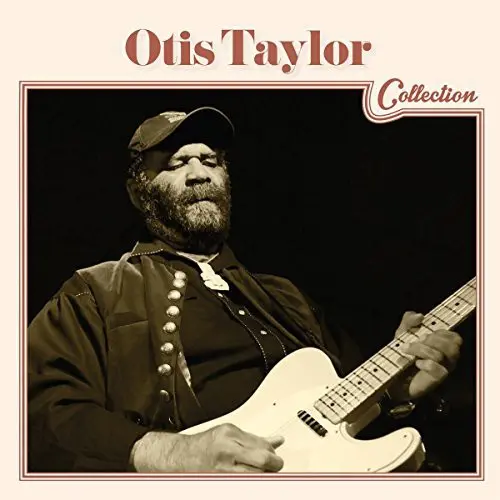 Otis Taylor- Otis Taylor Collection (Cd) 1