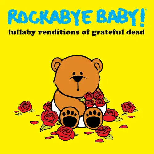 Rockabye Baby!- Lullaby Renditions Of Grateful Dead (Cd) 1