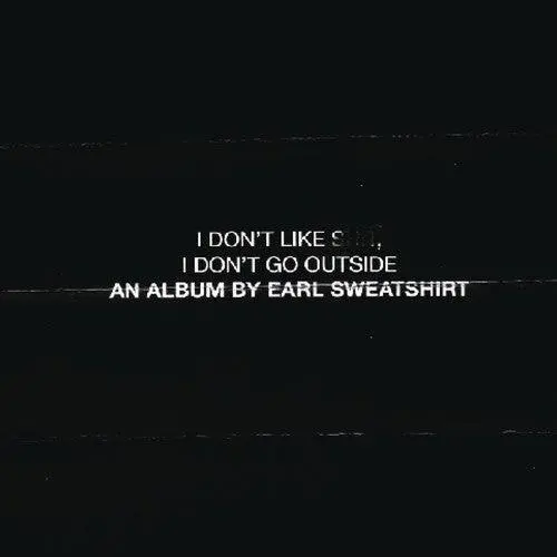 Earl Sweatshirt-  I Don't Like Shit: I Don't Go Outside (Cd) 1