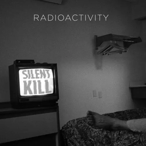 Radioactivity- Silent Kill (Cd) 1