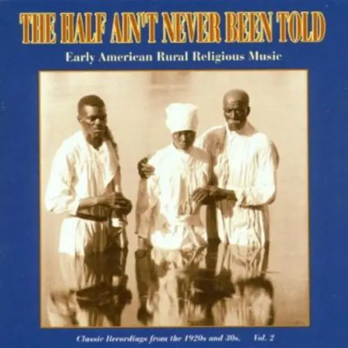 Half Aint Never Been Told- The Half Ain't Never Been Told Vol.2 (Cd) 1