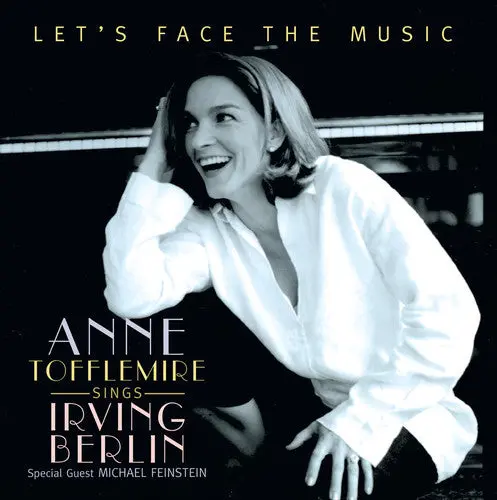 Anne Tofflemire- Let's Face The Music: Ann Tofflemire Sings Irving Berlin (Cd) 1