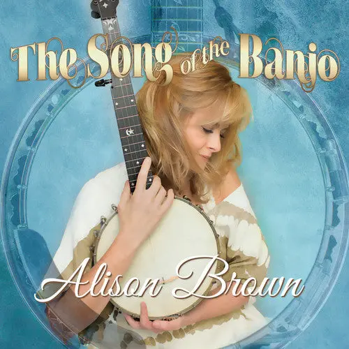 Alison Brown- Song Of The Banjo (Cd) 1