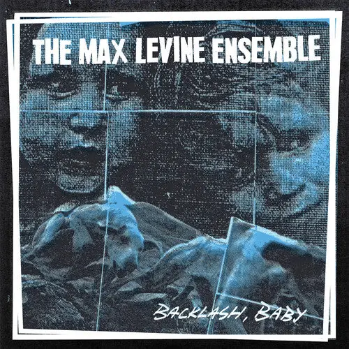 Max Levine Ensemble- Backlash, Baby 1