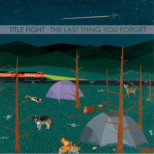 Title Fight- Last Thing You Forget 1