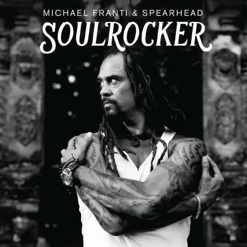 Michael Franti & Spearhead- Soulrocker (Cd) 1